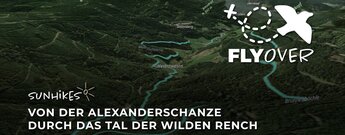 Von der Alexanderschanze durch das Tal der wilden Rench – Flyover