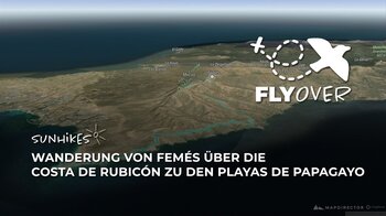 Wanderung von Femés über die Costa de Rubicón zu den Playas de Papagayo – Flyover
