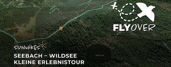Seebach: Wildsee kleine Erlebnistour – Flyover
