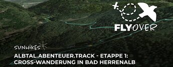 ALBTAL.Abenteuer.Track - Etappe 1: Cross-Wanderung in Bad Herrenalb –Flyover