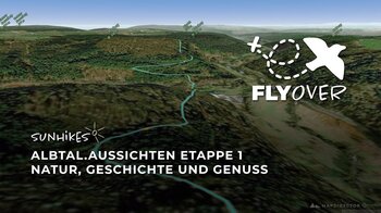 Albtal.Aussichten Etappe 1 – Flyover