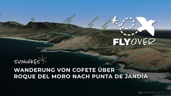 Fuerteventuras wilder Süden: Anspruchsvolle Bergtour von Cofete zur Punta de Jandía im Flyover