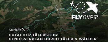 Genießerpfad Gutacher Tälersteig – Flyover