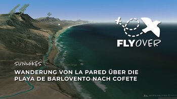 Die anspruchsvolle Südtour von La Pared nach Cofete im Flyover
