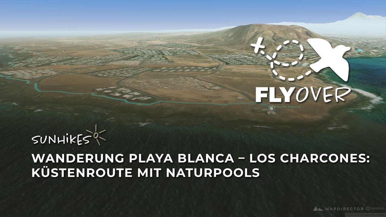 Playa Blanca – Los Charcones Küstenwanderung – Flyover