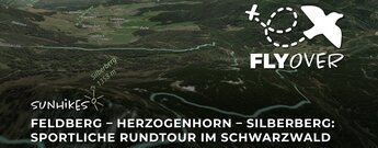 Rundwanderung: Feldberg – Herzogenhorn – Silberberg – Flyover