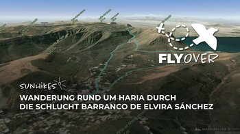 Wanderung rund um Haria durch die Schlucht Barranco de Elvira Sánchez – Flyover