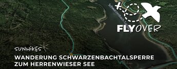 Wanderung von der Schwarzenbachtalsperre zum Herrenwieser See – Flyover
