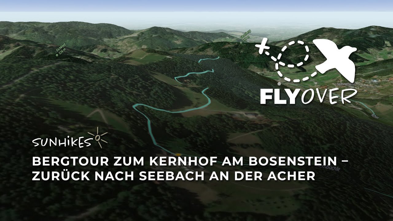 Seebach: Bergtour zum Kernhof am Bosenstein und zurück an der Acher – Flyover
