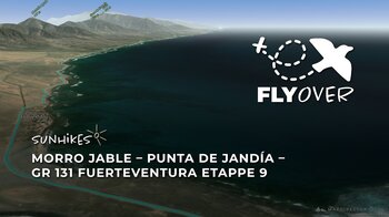 Das große Finale an Fuerteventuras Südspitze: Erlebe die GR 131 Etappe 9 im 3D-Flyover