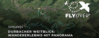 Durbacher Weitblick – Flyover