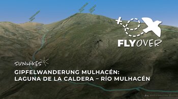 Spaniens höchster Gipfel: 3D-Flyover zum Mulhacén & Laguna de la Caldera (Sierra Nevada)