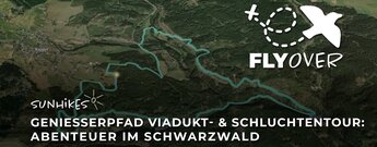 Genießerpfad: Viadukt- & Schluchtentour – Flyover