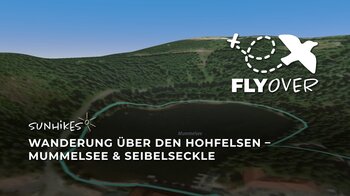 Anspruchsvolle Wanderung über den Hohfelsen, Mummelsee & Seibelseckle – Flyover
