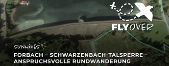 Anspruchsvolle Rundwanderung von Forbach zur Schwarzenbach-Talsperre – Flyover