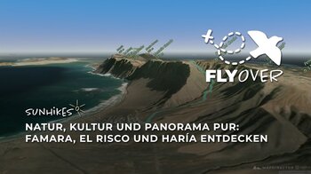 Wanderung: Famara – El Risco – Haría auf Lanzarote– Flyover