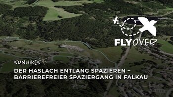 Barrierefreier Spaziergang entlang der Haslach in Falkau – Flyover