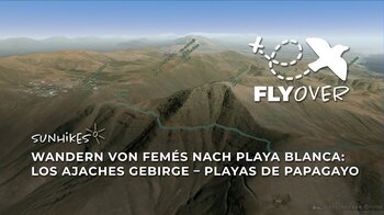 Wanderung auf Lanzarote von Femés nach Playa Blanca – Los Ajaches & Papagayo – Flyover