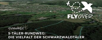 5-Täler-Rundweg Schwarzwald – Flyover
