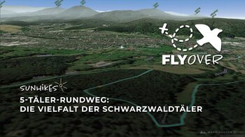 5-Täler-Rundweg Schwarzwald – Flyover