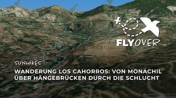 Aufregende Schluchtenrunde in Andalusien: Los Cahorros ab Monachil im 3D-Flyover