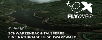 Schwarzenbach-Talsperre: Eine Naturoase im Schwarzwald – Flyover