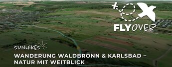 Wanderung rund um Waldbronn & Karlsbad – Flyover