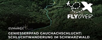 Genießerpfad Gauchachschlucht – Flyover