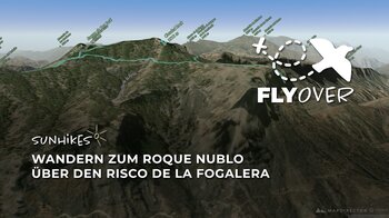 Flyover Video: Auf spektakulären Aussichtspfaden zum Roque Nublo und Risco de la Fogalera