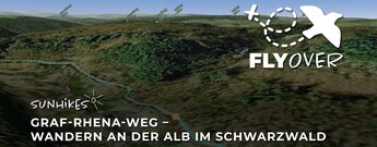 Graf-Rhena-Weg: Wandern entlang der Alb im Schwarzwald – Flyover