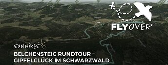 Belchensteig Rundtour – Gipfelglück im Schwarzwald – Flyover