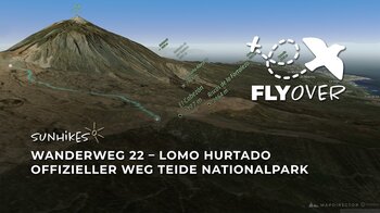 Im Angesicht des Riesen: Der Teide-Pfad 22 über den Lomo Hurtado auf Teneriffa im 3D-Flyover