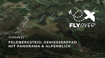 Genießerpfad Feldbergsteig – Flyover