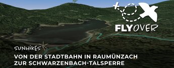 Kürzeste Wanderung von der Stadtbahn in Raumünzach zur Schwarzenbach-Talsperre – Flyover